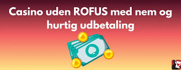Gratis Casino Uden ROFUS Oplev Spilfriheden