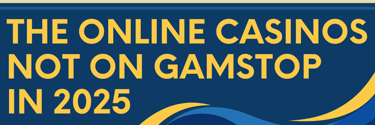 Best Gambling Sites Not on GamStop A Comprehensive Guide Best Gambling Sites Not on GamStop A Comprehensive Guide